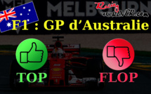 F1 : Les tops et les flops du GP d'Australie F1 : Les tops et les flops du GP d'Australie